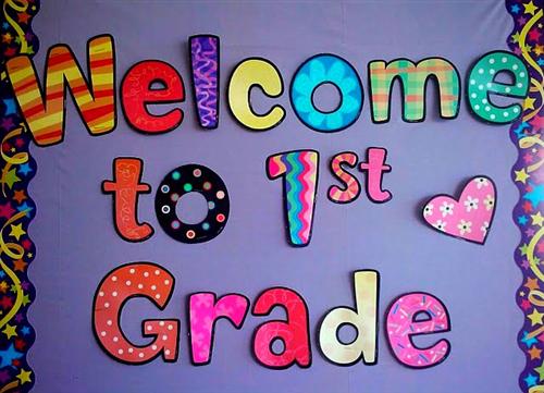 Welcome To 1st Grade